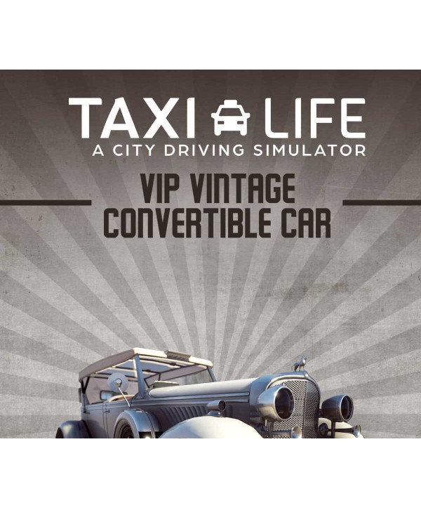 Taxi Life: A City Driving Simulator - VIP Vintage Convertible Car DLC PS5 PlayStation 5 Key EUROPE